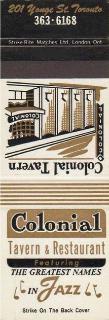 A MATCHBOOK - TORONTO - COLONIAL TAVERN AND RESTAURANT - 201 YONGE - GREATEST NAMES IN JAZZ