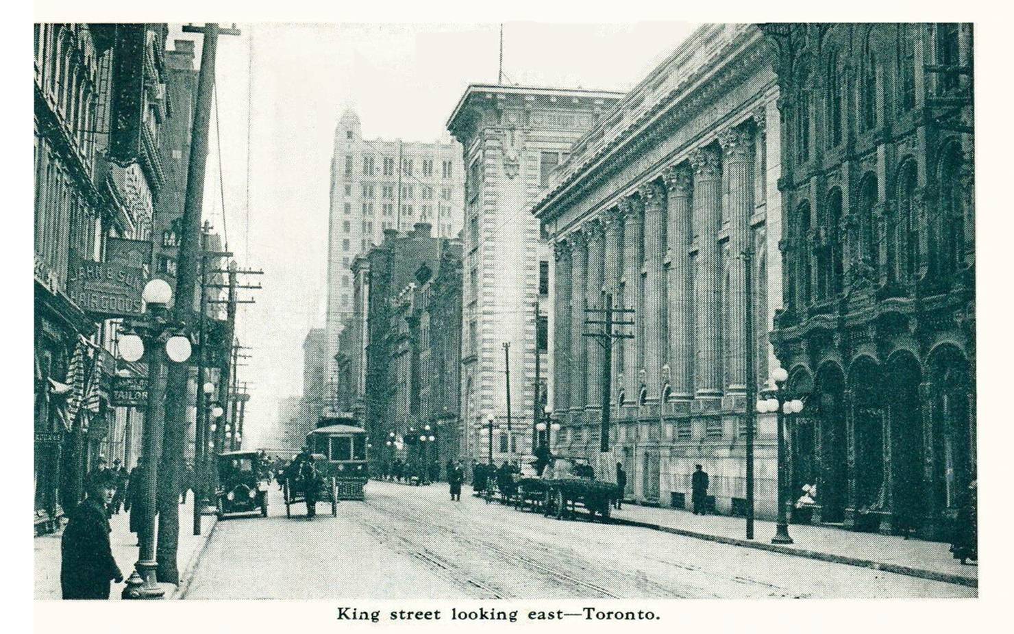 POSTCARD - TORONTO - KING STREET - LOOKING E - GROUND LEVEL - STREETCAR - WAGONS - ORNATE BANKS - 1910s